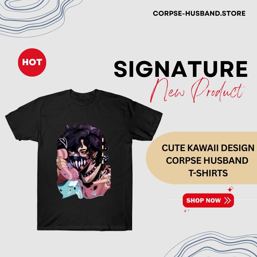 Cute Kawaii Design TTPM1504 Corpse Husband T-Shirts
